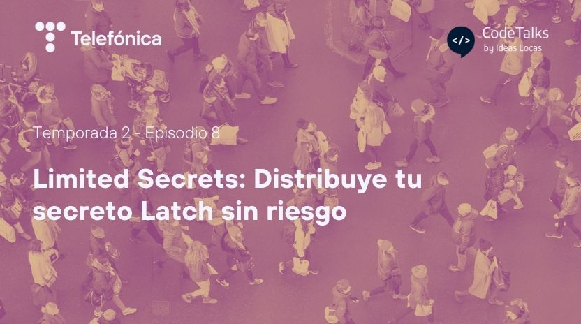 Distribuye tu secreto Latch sin riesgo
