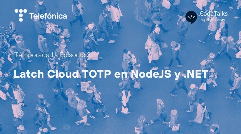 Latch Cloud TOTP en NodeJS y .NET