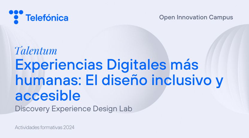 El diseño inclusivo y accesible Telefonica