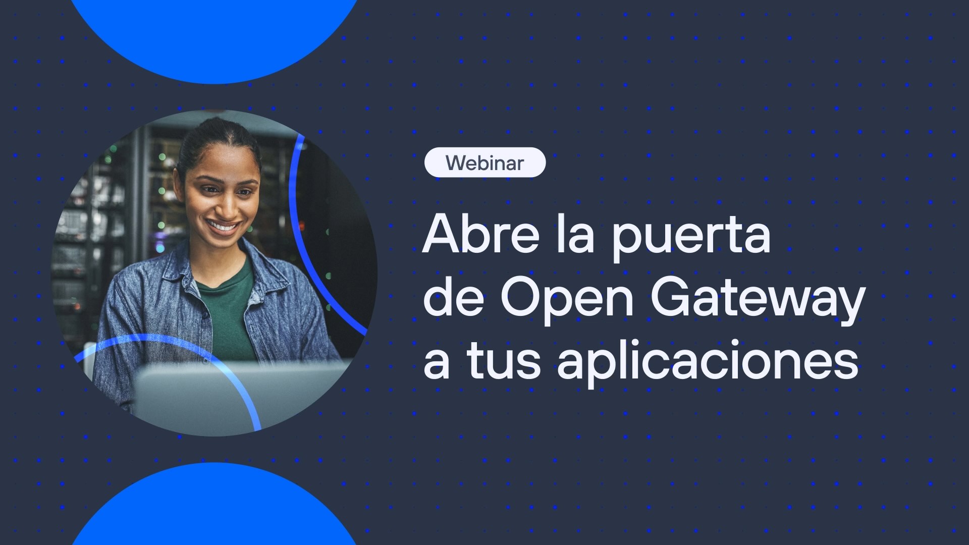 Abra a porta do Open Gateway para seus aplicativos.