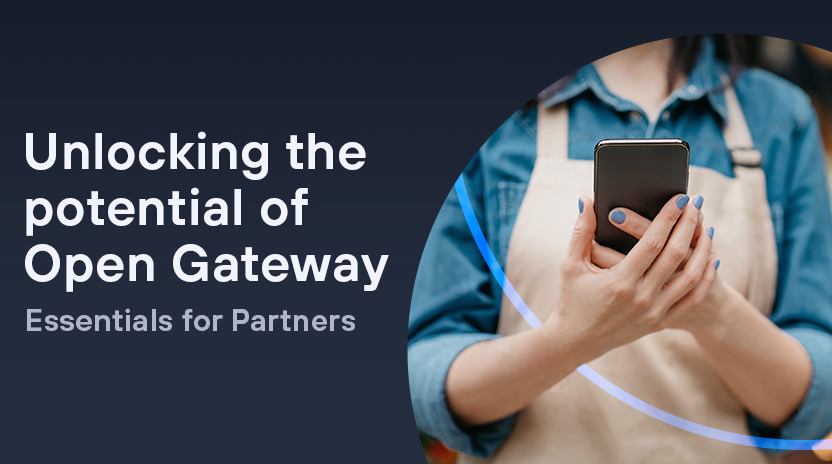 Desbloqueando el potencial de Open Gateway.