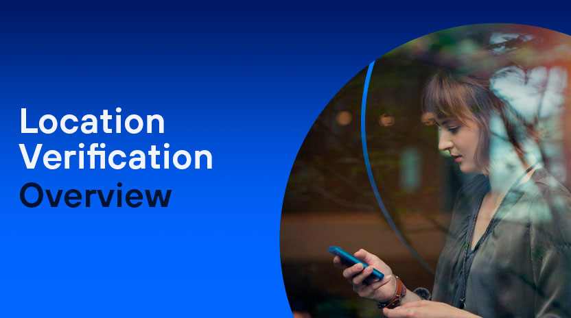 Location Verification API: Use Cases, Case Studies and Overviews.