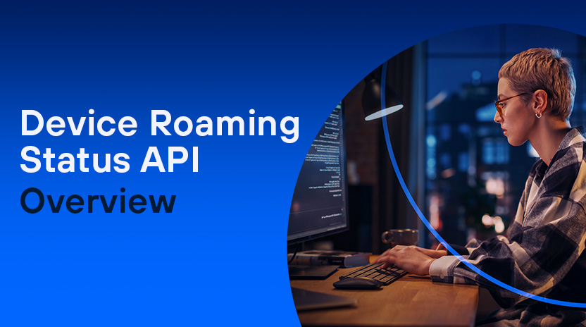 API Device Roaming Status: Casos de uso, casos de estudo e descrição geral.