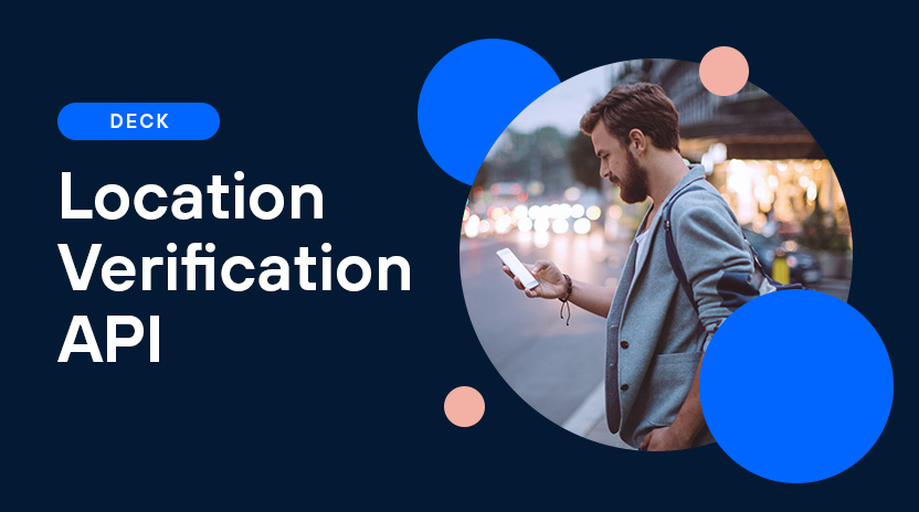 Location Verification API: Use Cases, Case Studies and Overviews.